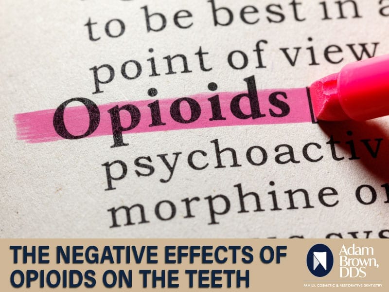 The Long-Term Effects of Opioid Use on the Teeth