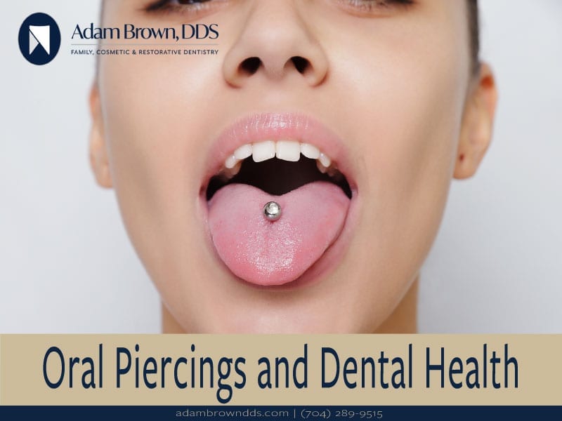 Oral Piercings and Dental Health Monroe, NC