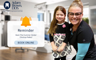 Book your child's summer dental checkup early!